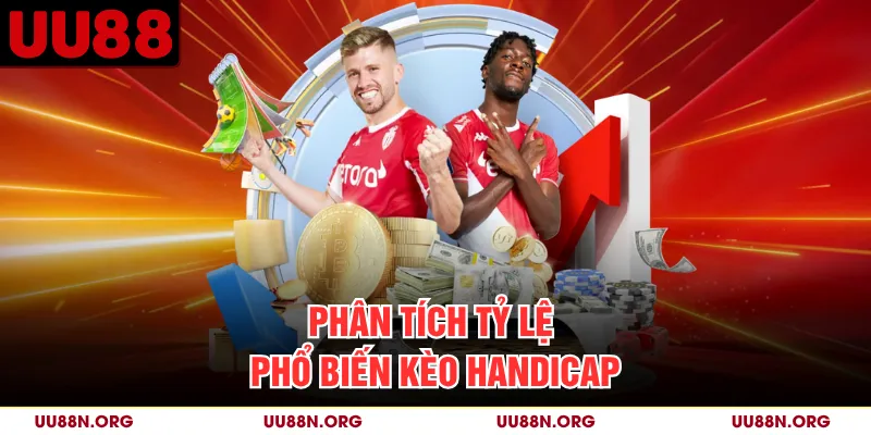 Phân tích tỷ lệ phổ biến kèo Handicap