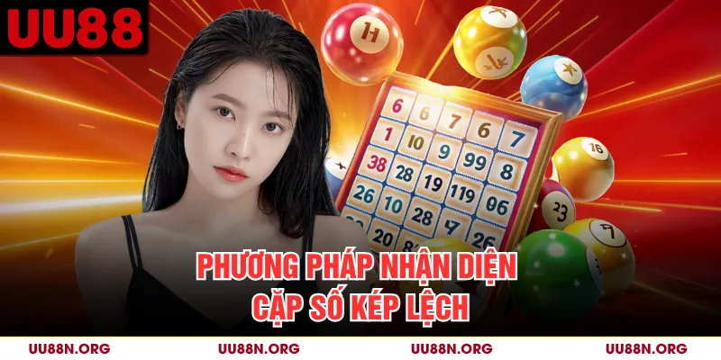 Phương pháp nhận diện cặp số kép lệch