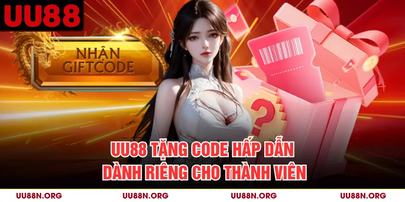 UU88 Tặng Code - Cập Nhật Ưu Đãi Giá Trị Mỗi Ngày